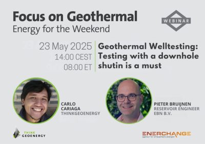 “Focus on Geothermal Webinar”: EBN habla sobre tecnologías de “welltesting”en pozos geotérmicos , 23 de mayo de 2025